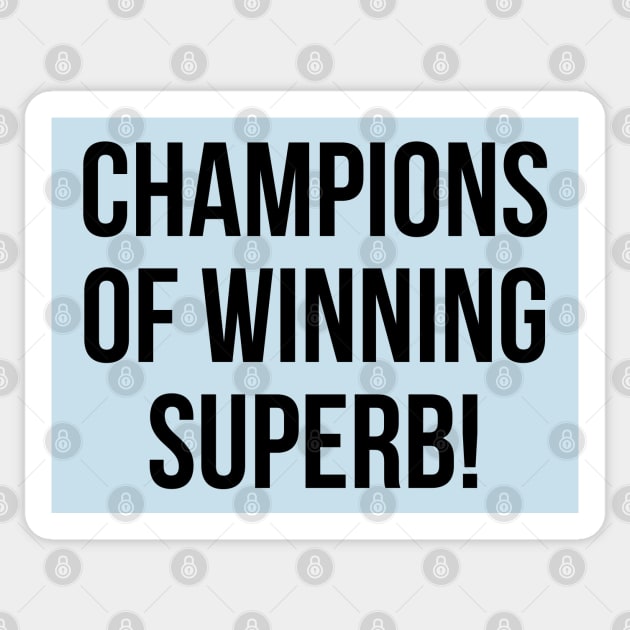 Champions of Winning Superb! [Roufxis] Sticker by Roufxis